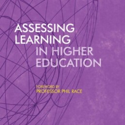 Assessing Learning in Higher Education - Paul Bartholomew - John Branch - Claus Nygaard - Phil Race - Libri Publishing Ltd - Institute for Learning in Higher Education