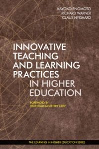 Innovative Teaching and Learning Practices in Higher Education - Kayoko Enomoto - Richard Warner - Claus Nygaard - Geoffrey Crisp - Libri Publishing - Institute for Learning in Higher Education - Kayoko Enomoto - Richard Warner - Claus Nygaard - Geoffrey Crisp